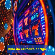 hino do cruzeiro antigo